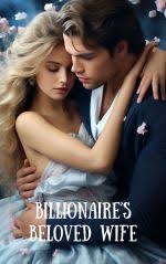 Billionaire’s Beloved Wife