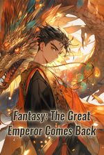 Fantasy: The Great Emperor Comes Back