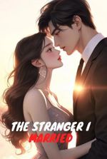 The Stranger I Married