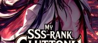My SSS-Rank Gluttony Talent: I Can Evolve Limitlessly