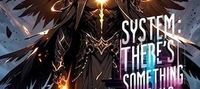 System: There's Something Wrong With My System.